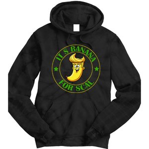 ItS Bananas Starship Trump Banana For Scales Tie Dye Hoodie