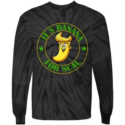 ItS Bananas Starship Trump Banana For Scales Tie-Dye Long Sleeve Shirt