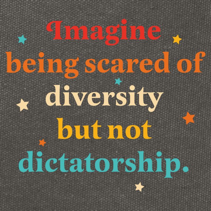 Imagine Being Scared Of Diversity But Not Dictatorship  Cotton Canvas Backpack