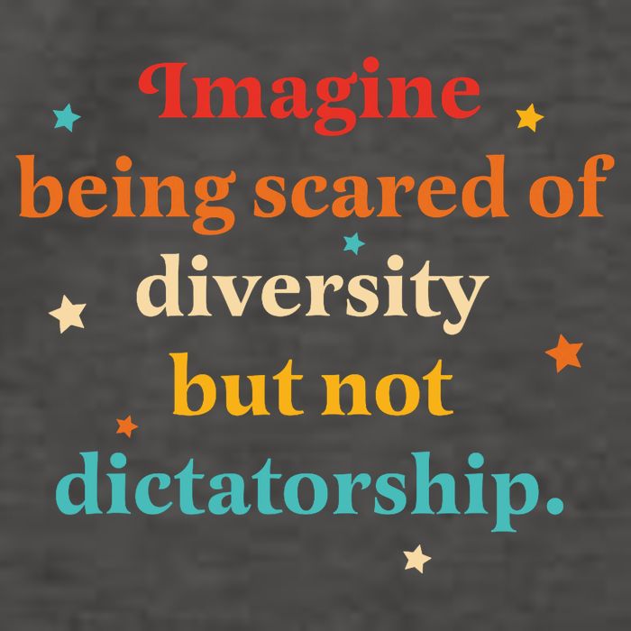 Imagine Being Scared Of Diversity But Not Dictatorship  Vector Backpack