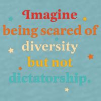 Imagine Being Scared Of Diversity But Not Dictatorship  Sueded Cloud Jersey T-Shirt