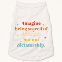Imagine Being Scared Of Diversity But Not Dictatorship  Doggie Tank