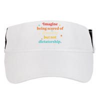 Imagine Being Scared Of Diversity But Not Dictatorship  Adult Drive Performance Visor