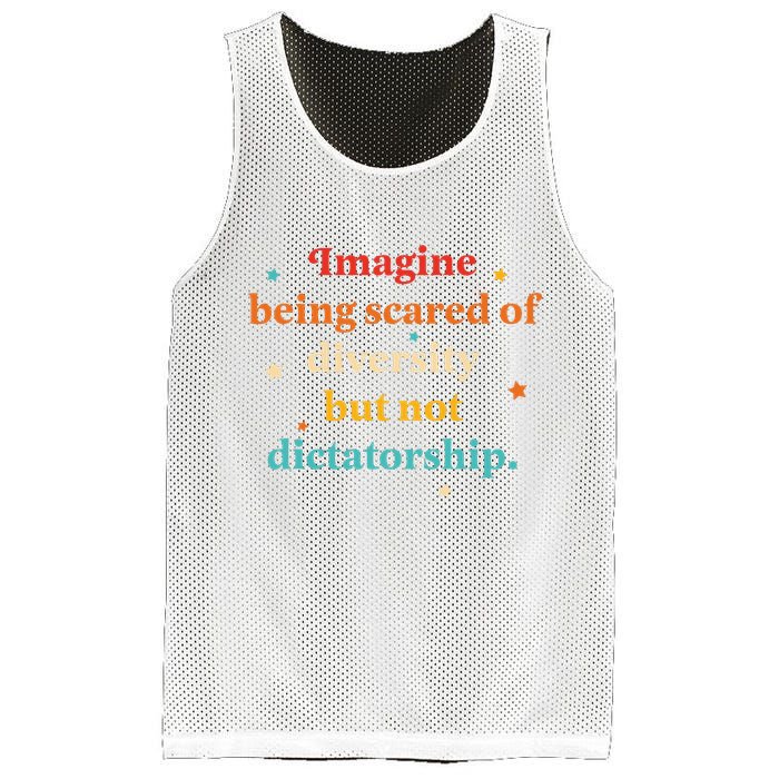 Imagine Being Scared Of Diversity But Not Dictatorship  Mesh Reversible Basketball Jersey Tank