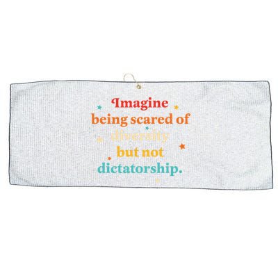 Imagine Being Scared Of Diversity But Not Dictatorship  Large Microfiber Waffle Golf Towel