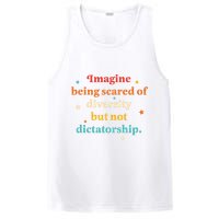 Imagine Being Scared Of Diversity But Not Dictatorship  PosiCharge Competitor Tank