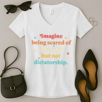 Imagine Being Scared Of Diversity But Not Dictatorship  Women's V-Neck T-Shirt