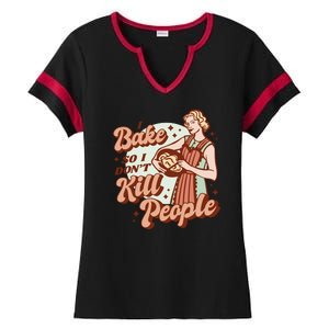 I Bake So I Don't Kill People Ladies Halftime Notch Neck Tee