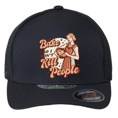 I Bake So I Don't Kill People Flexfit Unipanel Trucker Cap