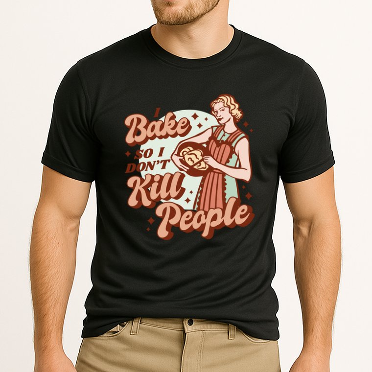 I Bake So I Don't Kill People Performance Shirt