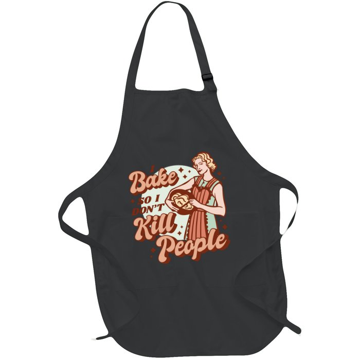I Bake So I Don't Kill People Apron