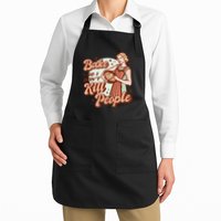 I Bake So I Don't Kill People Apron