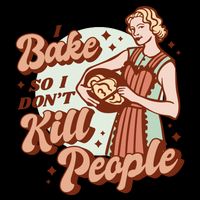 I Bake So I Don't Kill People Flatbill Hat