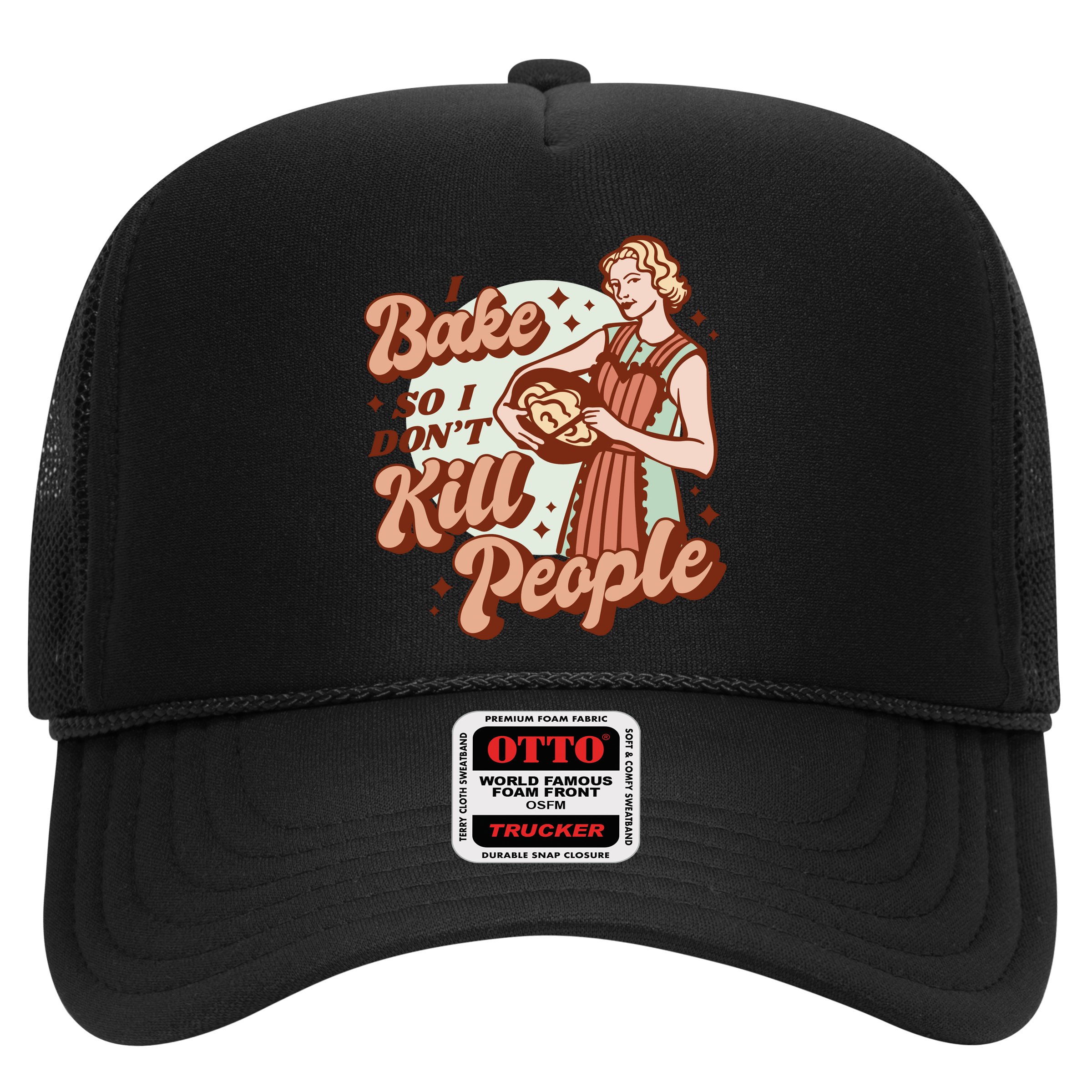 I Bake So I Don't Kill People Hat