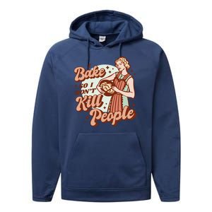 I Bake So I Don't Kill People Performance Fleece Hoodie