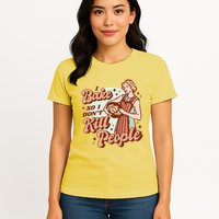 I Bake So I Don't Kill People Womens T-Shirt