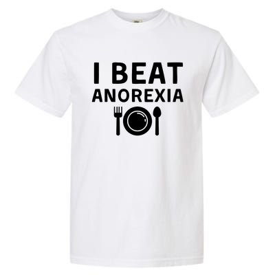 I Beat Survived Anorexia Awareness Survivor Garment-Dyed Heavyweight T-Shirt