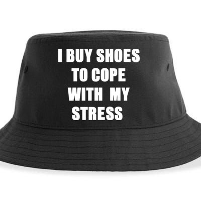 I BUY SHOES TO COPE WITH MY STRESS Sustainable Bucket Hat