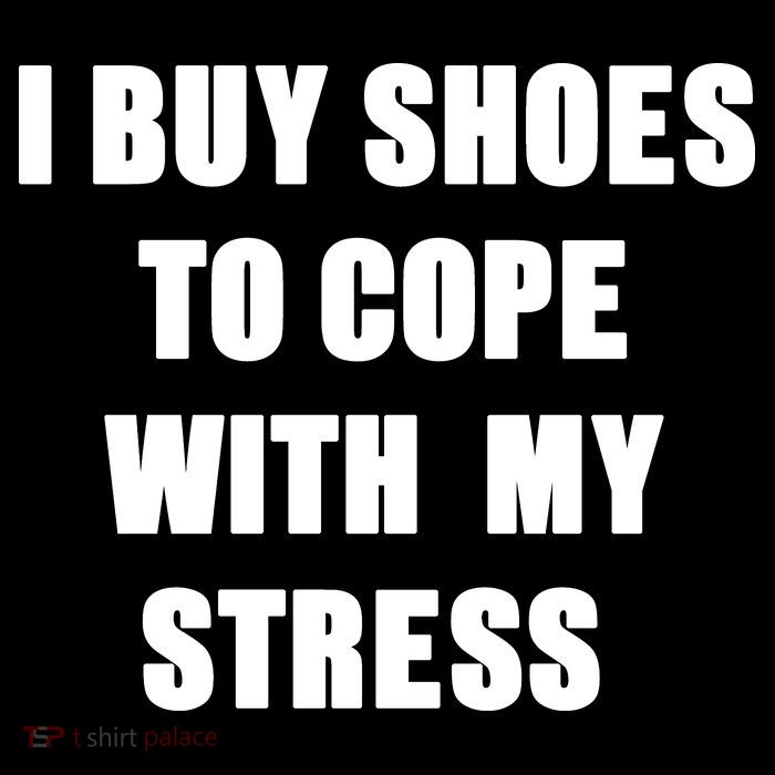 I BUY SHOES TO COPE WITH MY STRESS Drawstring Bag