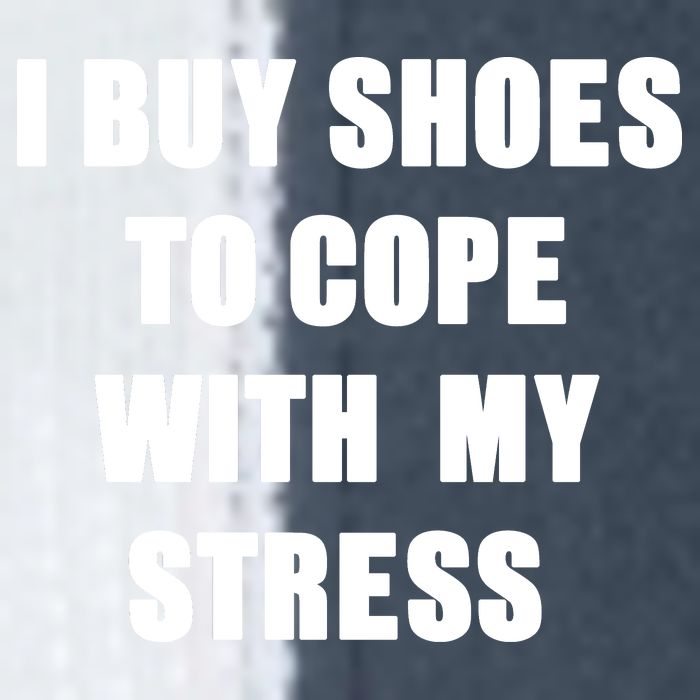 I BUY SHOES TO COPE WITH MY STRESS Flat Bill Trucker Hat