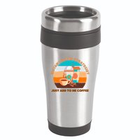 Instant Brand Strategist Just Add To Me Coffee Funny Coffee Lover 16oz Travel Tumbler