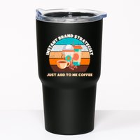 Instant Brand Strategist Just Add To Me Coffee Funny Coffee Lover Tumbler