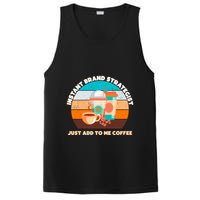 Instant Brand Strategist Just Add To Me Coffee Funny Coffee Lover PosiCharge Competitor Tank
