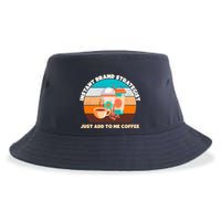 Instant Brand Strategist Just Add To Me Coffee Funny Coffee Lover Sustainable Bucket Hat