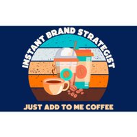 Instant Brand Strategist Just Add To Me Coffee Funny Coffee Lover Bumper Sticker