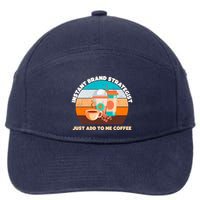 Instant Brand Strategist Just Add To Me Coffee Funny Coffee Lover 7-Panel Snapback Hat