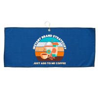 Instant Brand Strategist Just Add To Me Coffee Funny Coffee Lover Large Microfiber Waffle Golf Towel