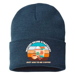 Instant Brand Strategist Just Add To Me Coffee Funny Coffee Lover Sustainable Knit Beanie