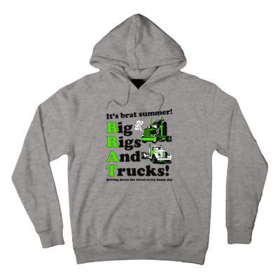 It’S Brat Summer Big Rids And Trucks Driving Down The Street Every Damn Day Tall Hoodie