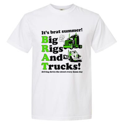 It’S Brat Summer Big Rids And Trucks Driving Down The Street Every Damn Day Garment-Dyed Heavyweight T-Shirt