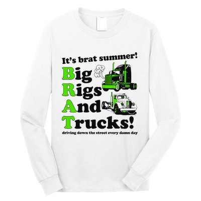 It’S Brat Summer Big Rids And Trucks Driving Down The Street Every Damn Day Long Sleeve Shirt