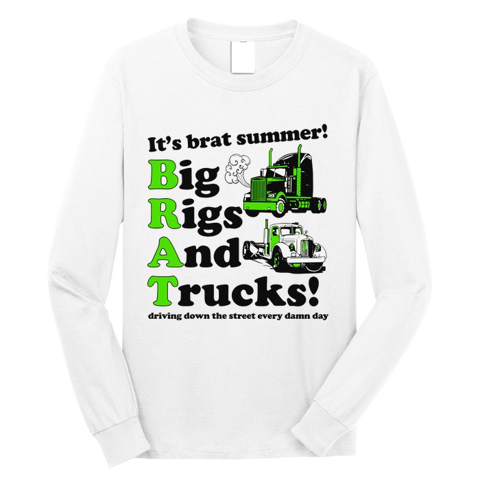 It’S Brat Summer Big Rids And Trucks Driving Down The Street Every Damn Day Long Sleeve Shirt