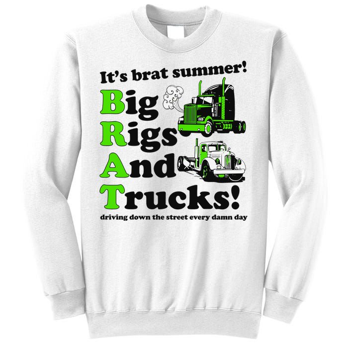 It’S Brat Summer Big Rids And Trucks Driving Down The Street Every Damn Day Sweatshirt