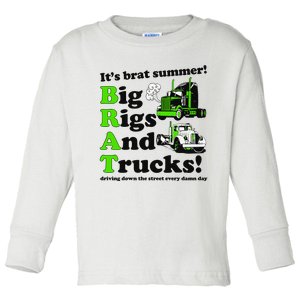 It’S Brat Summer Big Rids And Trucks Driving Down The Street Every Damn Day Toddler Long Sleeve Shirt