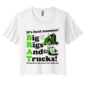 It’S Brat Summer Big Rids And Trucks Driving Down The Street Every Damn Day Women's Crop Top Tee