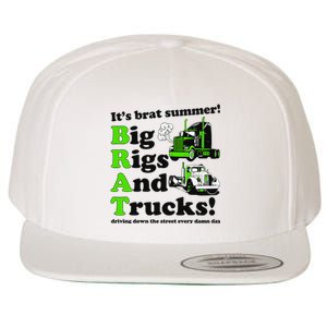 It’S Brat Summer Big Rids And Trucks Driving Down The Street Every Damn Day Wool Snapback Cap