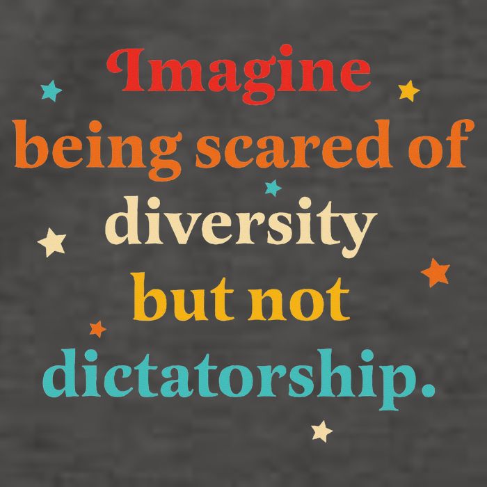 Imagine Being Scared Of Diversity But Not Dictatorship Vector Backpack