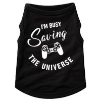 I'm Busy Saving The Universe Gamer Doggie Tank