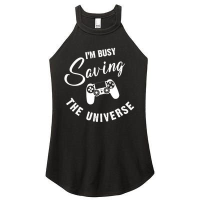 I'm Busy Saving The Universe Gamer Women's Perfect Tri Rocker Tank