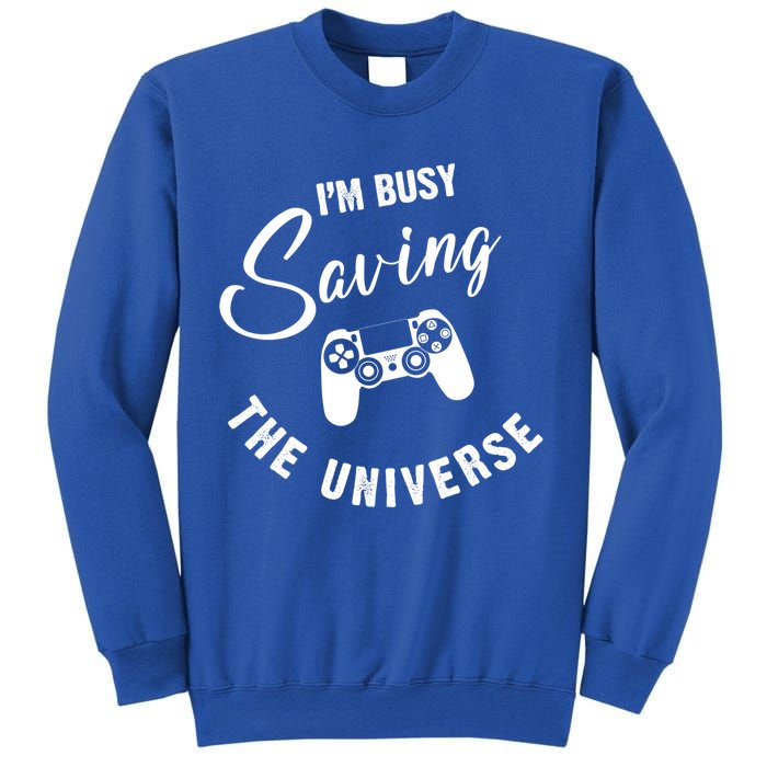 I'm Busy Saving The Universe Gamer Sweatshirt