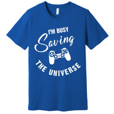 I'm Busy Saving The Universe Gamer Premium T-Shirt