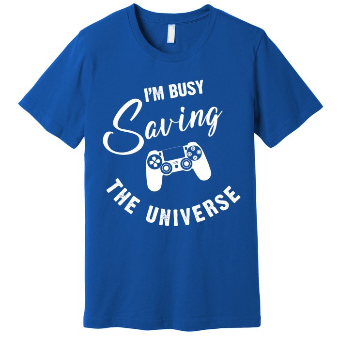 I'm Busy Saving The Universe Gamer Premium T-Shirt