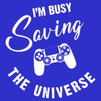 I'm Busy Saving The Universe Gamer Premium T-Shirt