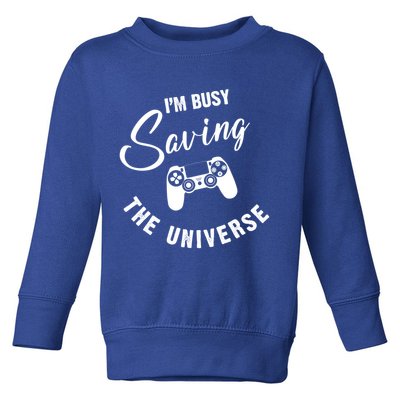 I'm Busy Saving The Universe Gamer Toddler Sweatshirt