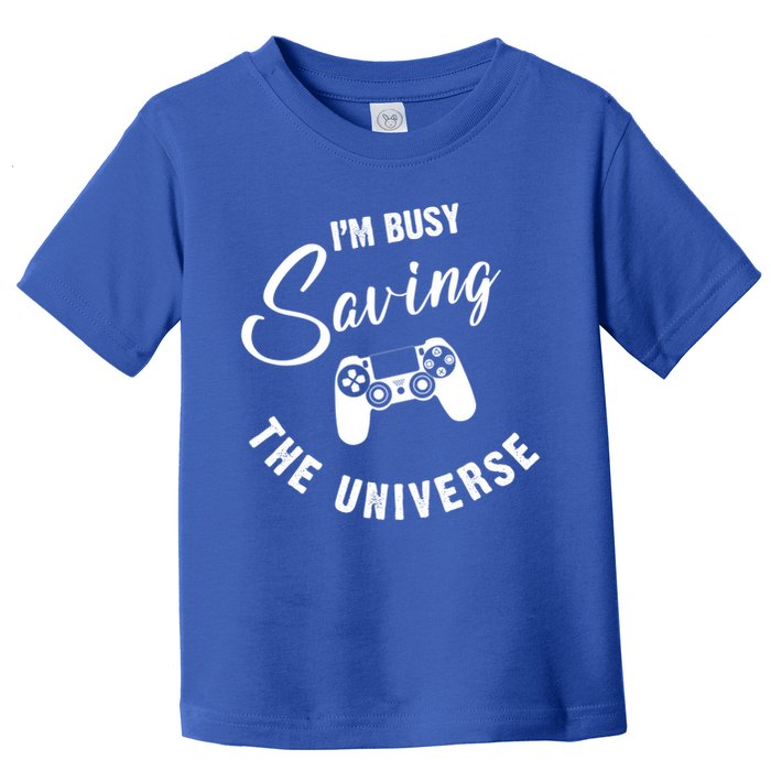 I'm Busy Saving The Universe Gamer Toddler T-Shirt