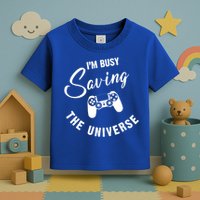 I'm Busy Saving The Universe Gamer Toddler T-Shirt